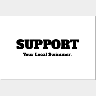 Support Your Local Swimmer Posters and Art